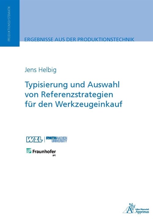 Typisierung und Auswahl von Referenzstrategien fur den Werkzeugeinkauf (Paperback)