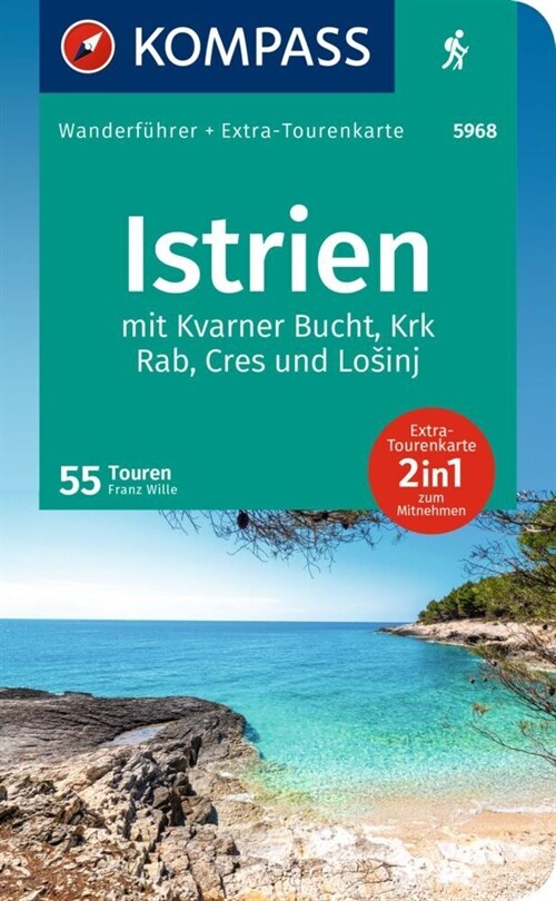 KOMPASS Wanderfuhrer Istrien mit Kvarner-Bucht, Krk, Rab, Cres und Losinj, 55 Touren (Paperback)