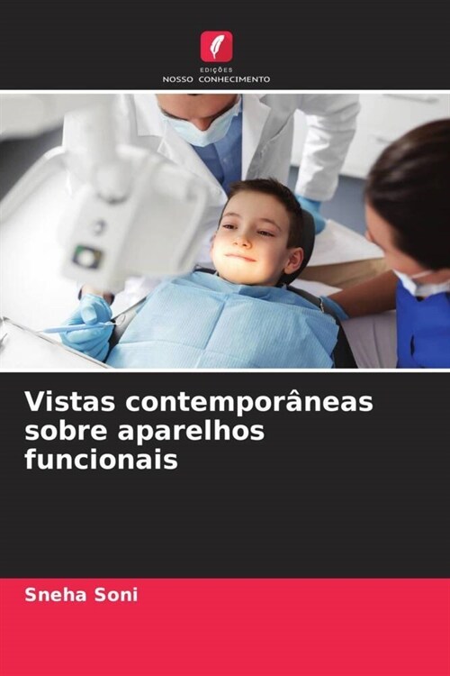 Vistas contemporaneas sobre aparelhos funcionais (Paperback)