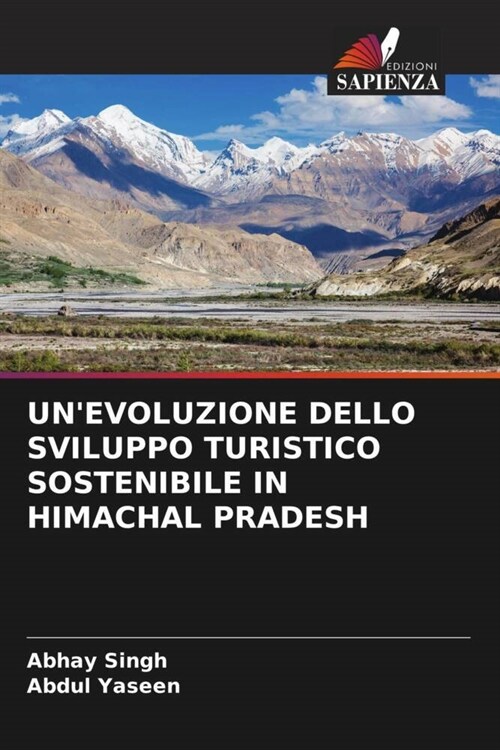 UNEVOLUZIONE DELLO SVILUPPO TURISTICO SOSTENIBILE IN HIMACHAL PRADESH (Paperback)