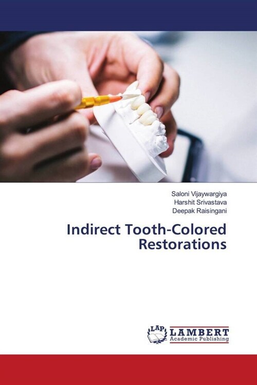 Indirect Tooth-Colored Restorations (Paperback)