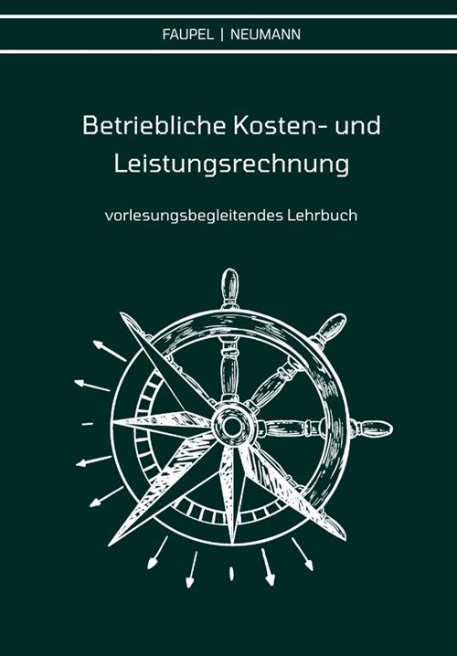 Betriebliche Kosten- und Leistungsrechnung (Paperback)