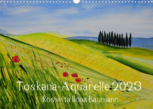 Toskana-Aquarelle 2023 (Wandkalender 2023 DIN A3 quer) (Calendar)