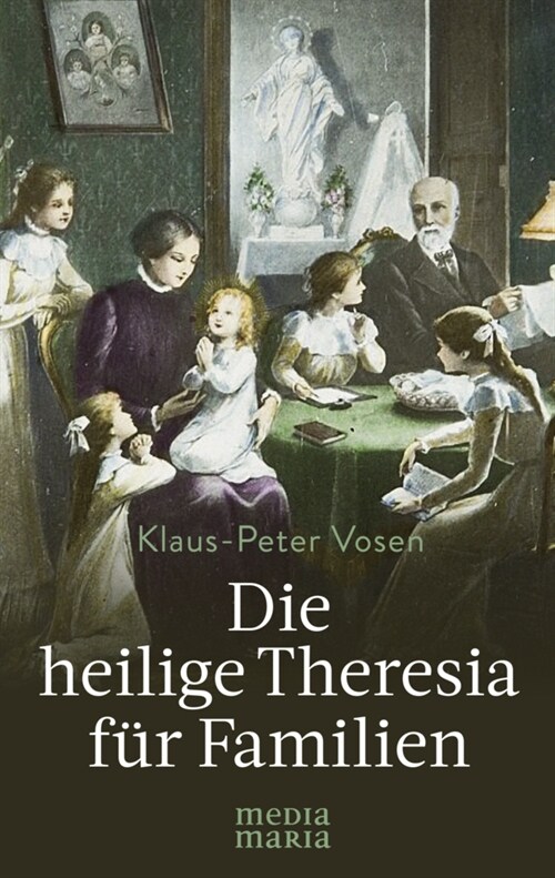 Die heilige Theresia fur Familien (Hardcover)