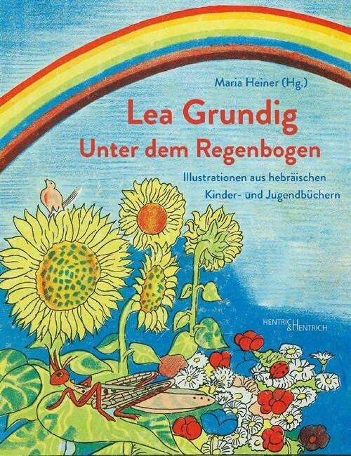 Lea Grundig. Unter dem Regenbogen (Paperback)