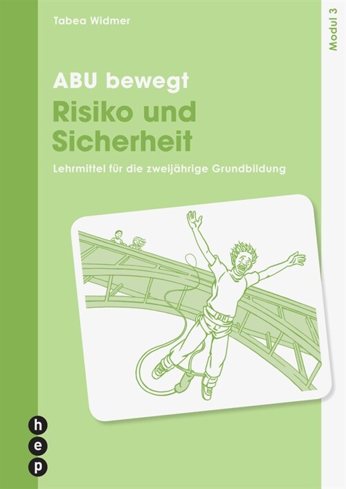 ABU bewegt - Risiko und Sicherheit | Modul 3, Neuauflage 2023 (Paperback)