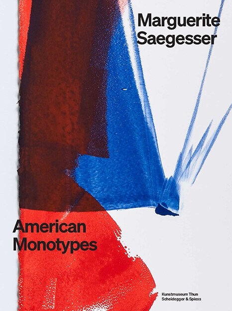 Marguerite Saegesser: American Monotypes (Paperback, Multilingual)