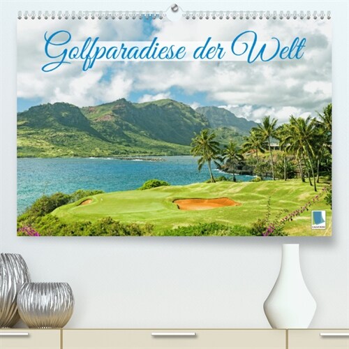 Golfparadiese der Welt (Premium, hochwertiger DIN A2 Wandkalender 2023, Kunstdruck in Hochglanz) (Calendar)
