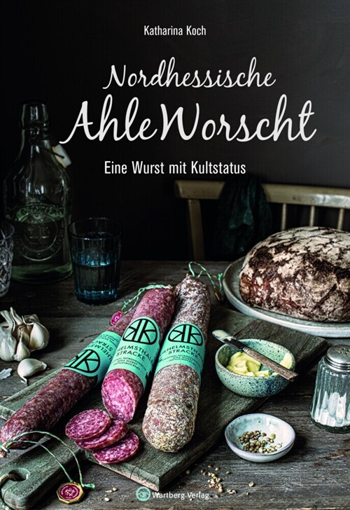 Nordhessische Ahle Worscht (Hardcover)