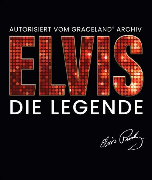 Elvis - Die Legende (Hardcover)