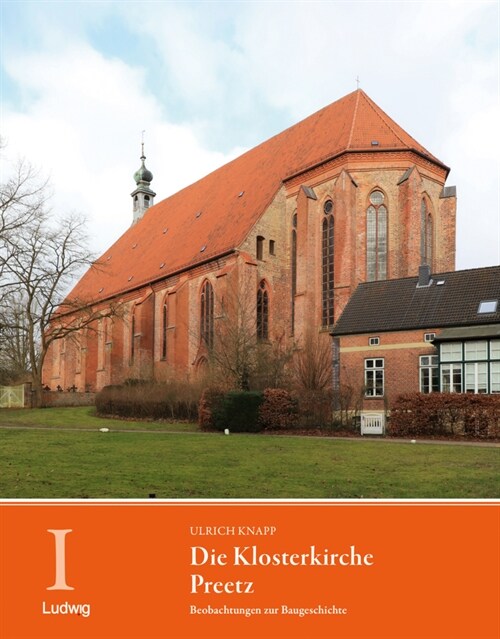 Die Klosterkirche Preetz. Beobachtungen zur Baugeschichte (Hardcover)