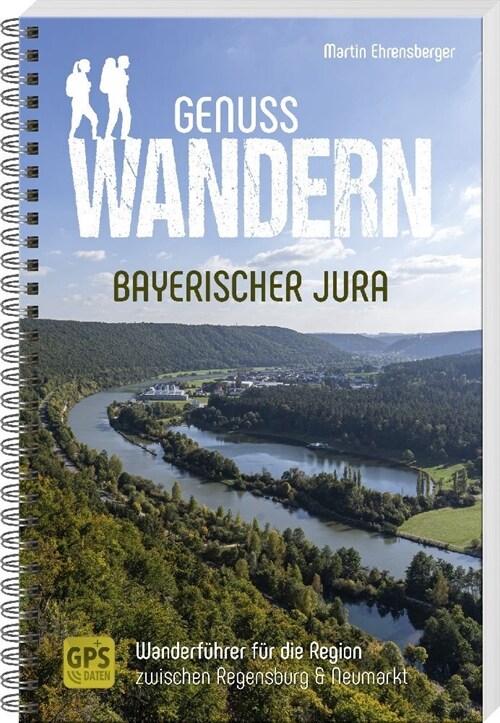 Genusswandern Bayerischer Jura (Paperback)