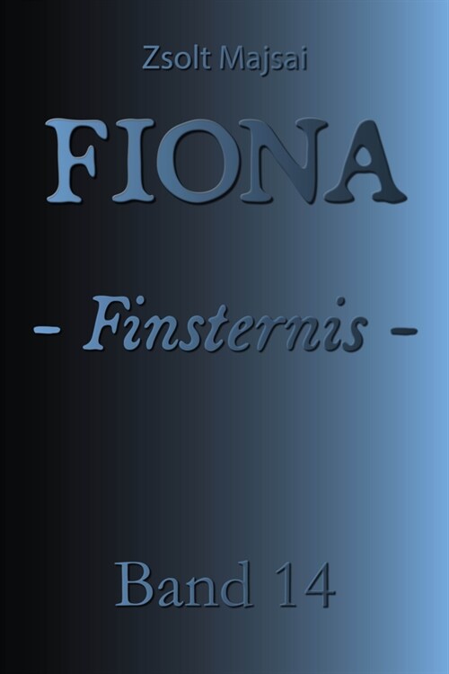 Fiona - Finsternis (Paperback)