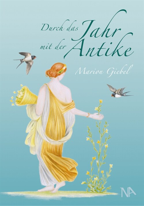 Durch das Jahr mit der Antike (Hardcover)