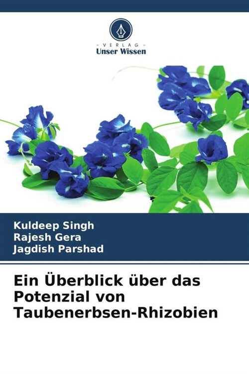 Ein Uberblick uber das Potenzial von Taubenerbsen-Rhizobien (Paperback)