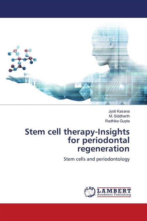 Stem cell therapy-Insights for periodontal regeneration (Paperback)