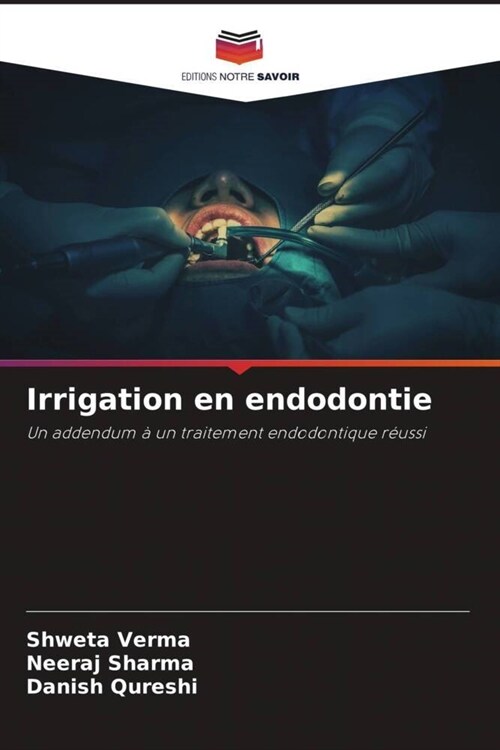 Irrigation en endodontie (Paperback)