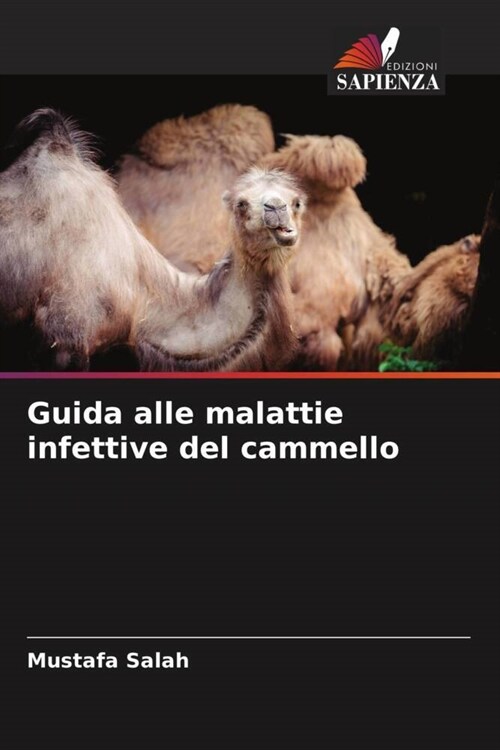 Guida alle malattie infettive del cammello (Paperback)