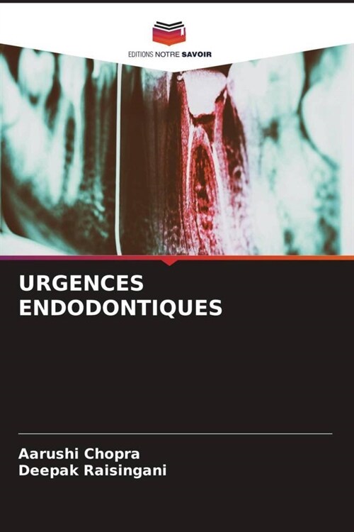 URGENCES ENDODONTIQUES (Paperback)