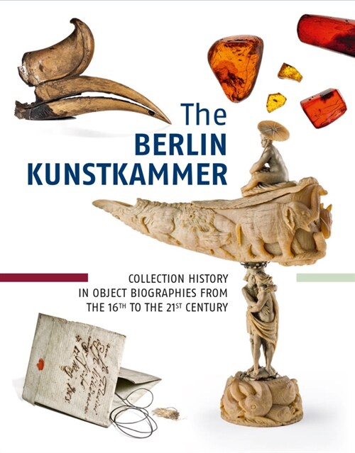 The Berlin Kunstkammer (Hardcover)