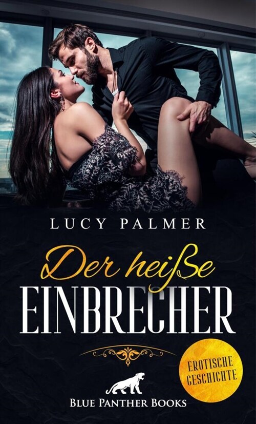 Der heiße Einbrecher | Erotische Geschichte + 1 weitere Geschichte (Paperback)