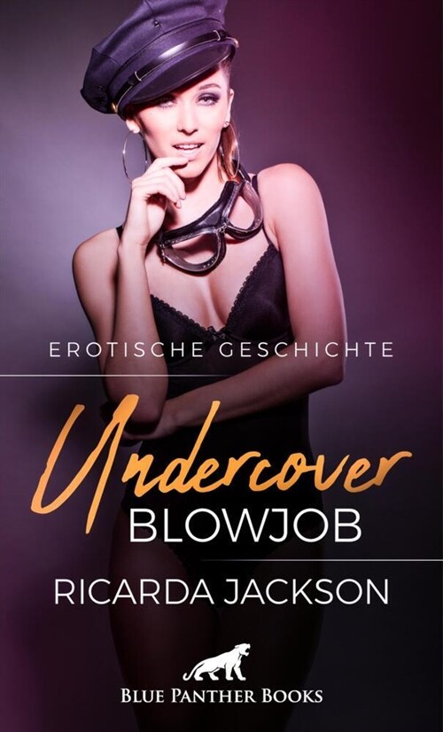 Undercover-Blowjob | Erotische Geschichte + 1 weitere Geschichte (Paperback)