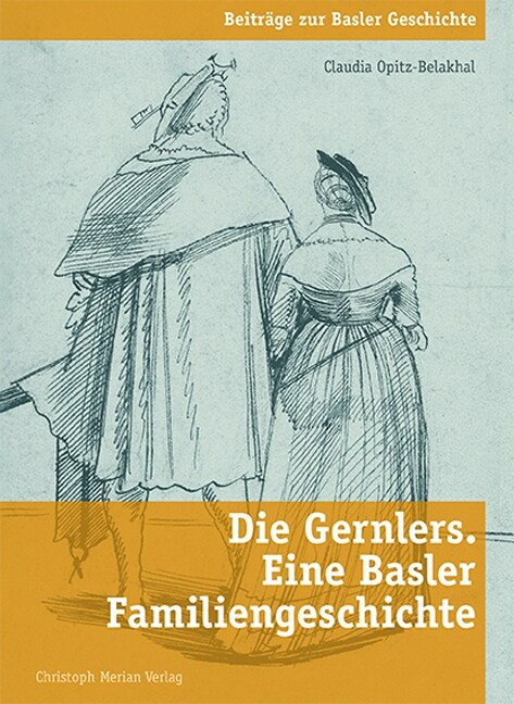 Die Gernlers. Eine Basler Familiengeschichte (Paperback)