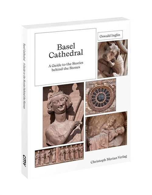 Basel Cathedral - A Guide to the Stories behind the Stones (Paperback)