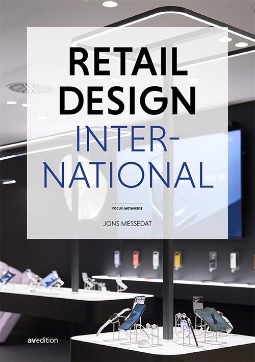 Retail Design International Vol. 8: Components, Spaces, Buildings (Hardcover)