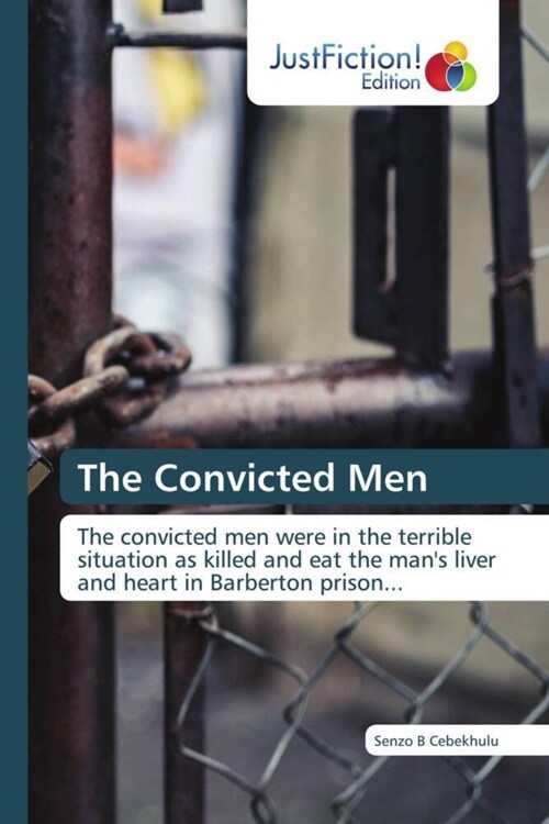 The Convicted Men (Paperback)