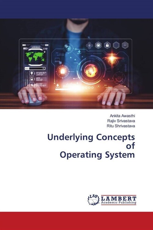 Underlying Concepts of Operating System (Paperback)