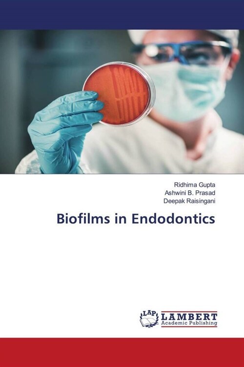 Biofilms in Endodontics (Paperback)