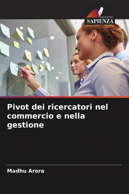 Pivot dei ricercatori nel commercio e nella gestione (Paperback)