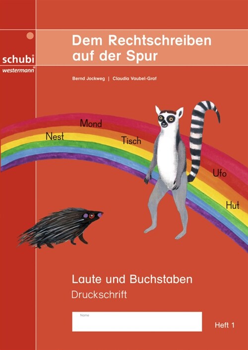 Dem Rechtschreiben auf der Spur - Laute und Buchstaben - Heft 1, Ausgabe in Druckschrift (Pamphlet)