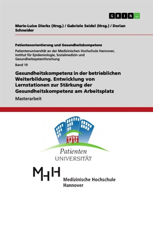 Gesundheitskompetenz in der betrieblichen Weiterbildung. Entwicklung von Lernstationen zur St?kung der Gesundheitskompetenz am Arbeitsplatz (Paperback)