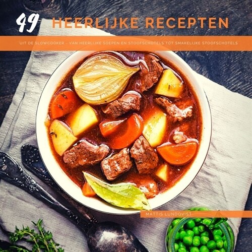 49 heerlijke recepten uit de slowcooker (Paperback)