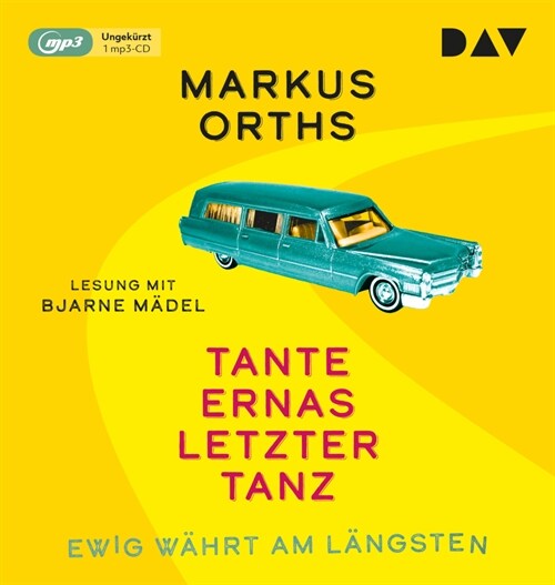 Ewig wahrt am langsten - Tante Ernas letzter Tanz, 1 Audio-CD, 1 MP3 (CD-Audio)