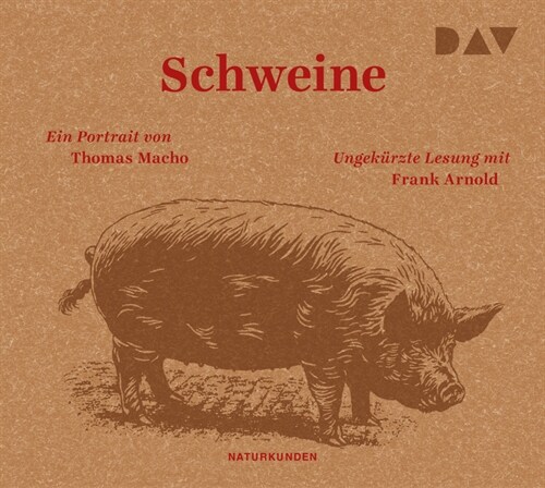 Schweine. Ein Portrait, 3 Audio-CD (CD-Audio)