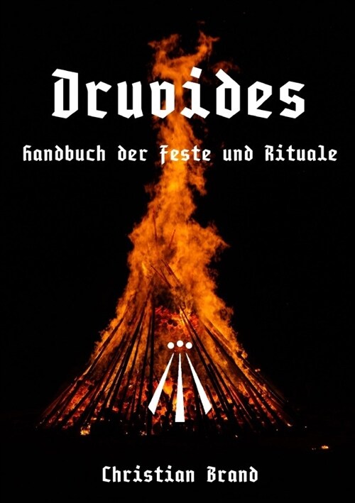 DRUVIDES - Handbuch der Feste und Rituale (Paperback)