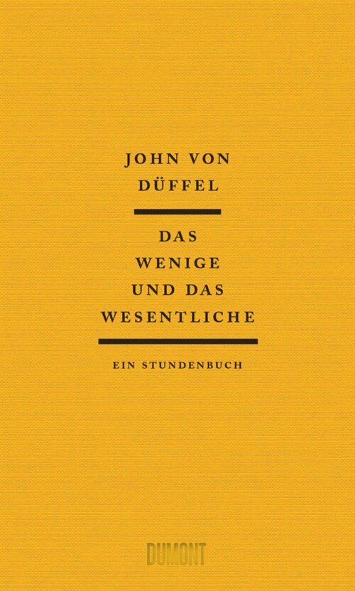 Das Wenige und das Wesentliche (Hardcover)