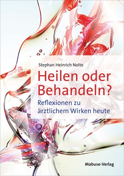 Heilen oder Behandeln (Paperback)