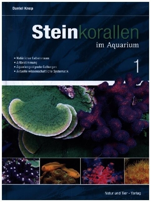 Steinkorallen im Aquarium Band 1 (Hardcover)