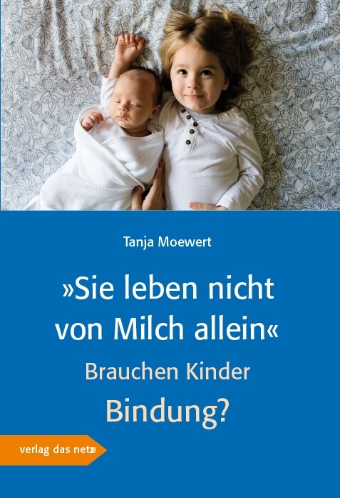 »Sie leben nicht von Milch allein« (Paperback)