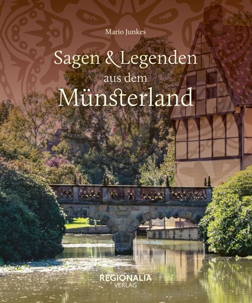 Sagen und Legenden aus dem Munsterland (Hardcover)