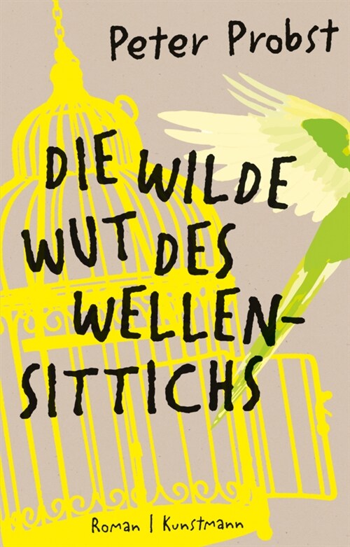 Die wilde Wut des Wellensittichs (Hardcover)