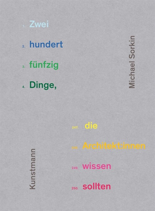 Zweihundertfunfzig Dinge, die Architekt:innen wissen sollten (Hardcover)
