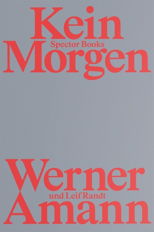 Werner Amann: Kein Morgen (Paperback)