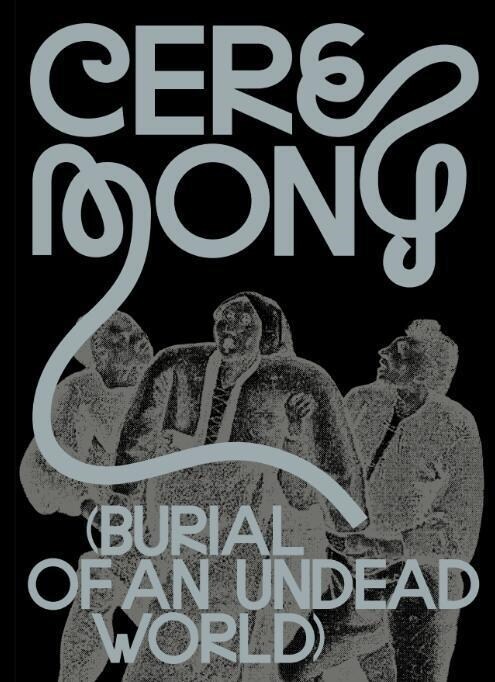 Ceremony: Burial of an Undead World (Paperback)