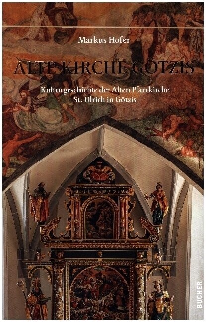 Alte Kirche Gotzis (Hardcover)