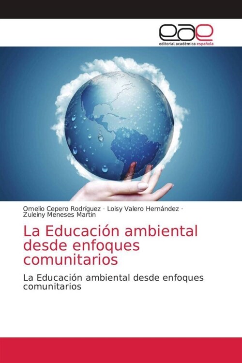 La Educacion ambiental desde enfoques comunitarios (Paperback)